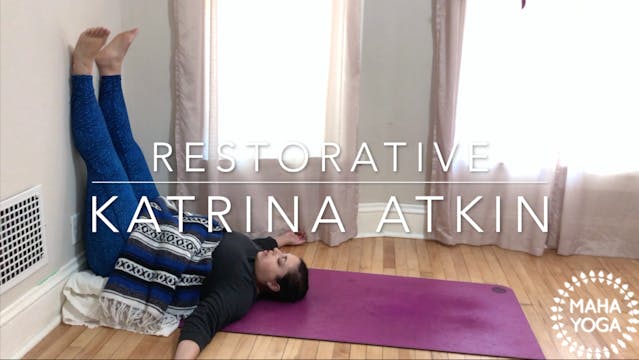 20 min restorative w/ Katrina: at the...