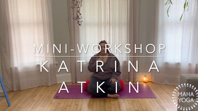 20 min mini-workshop w/ Katrina: how to do ujjayi breath