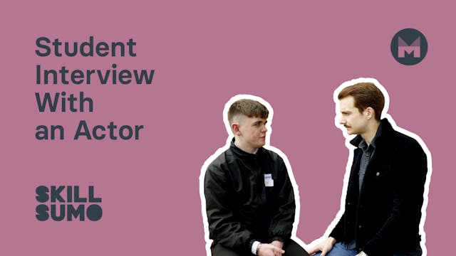Student Interview with an Actor