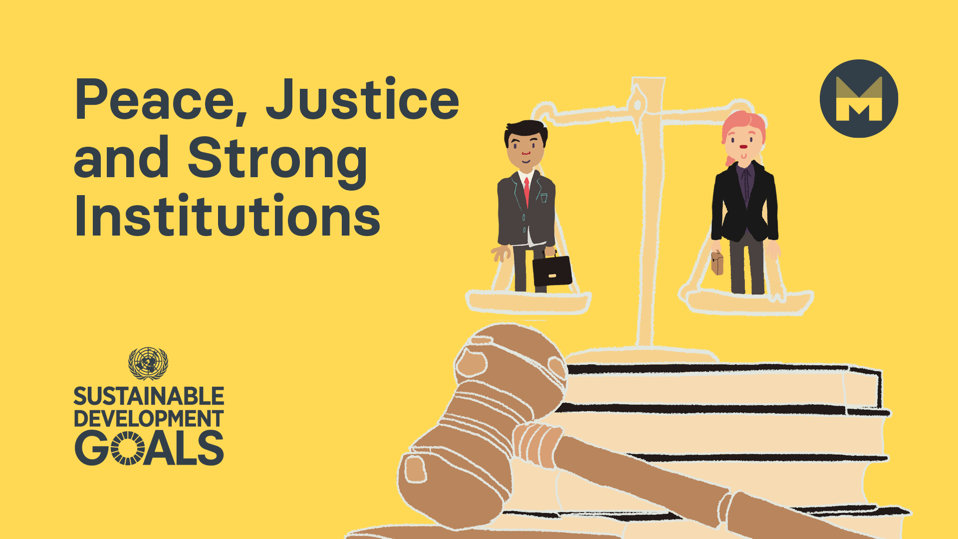 Global Goal 16: Peace, Justice and Strong Institutions (Ages 5 - 11)
