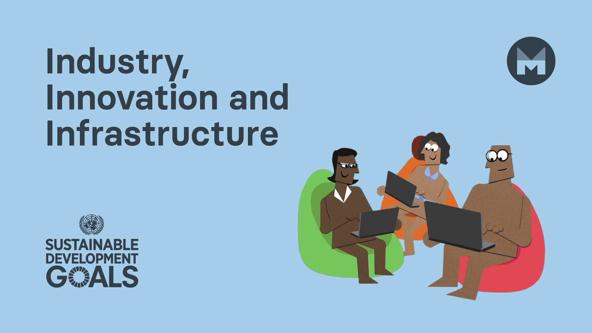 Global Goal 9: Industry, Innovation and Infrastructure (Ages 11 - 17)