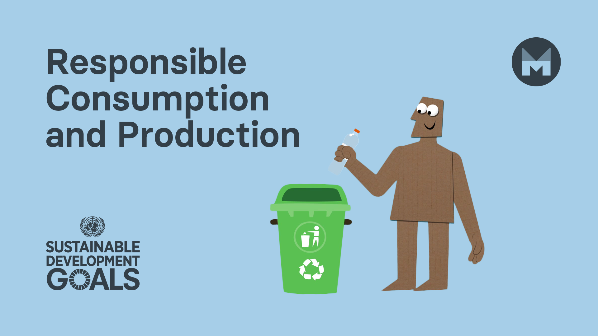 Global Goal 12: Responsible Consumption and Production (Ages 11 - 17)