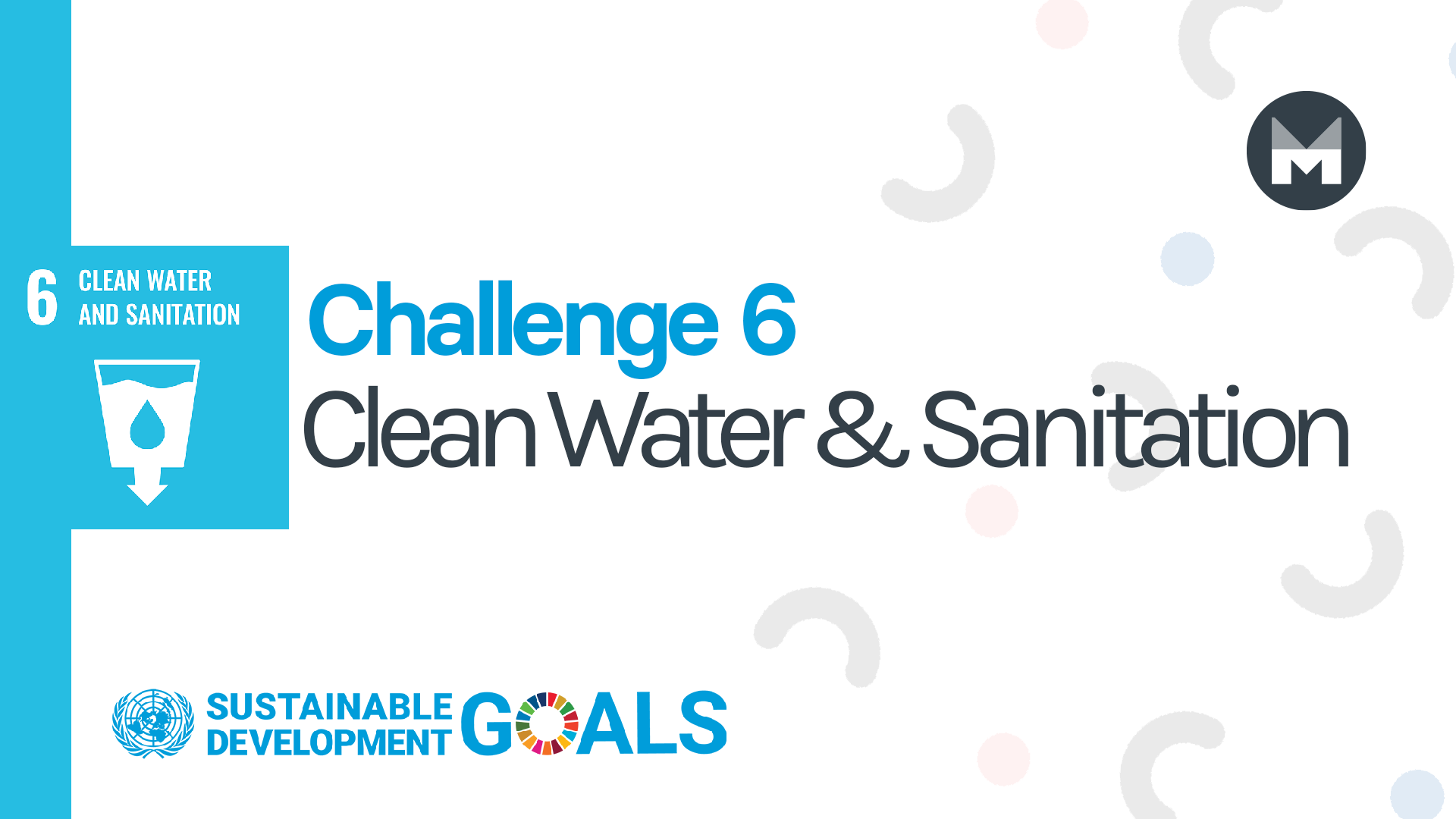 Challenge 6: Clean Water and Sanitation