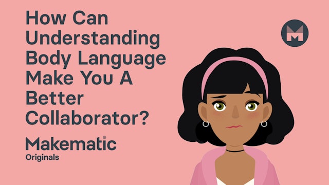How Can Understanding Body Language Make You A Better Collaborator?