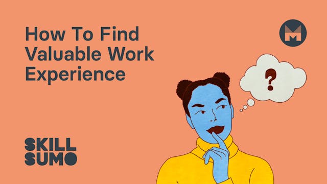 How To Find Valuable Work Experience