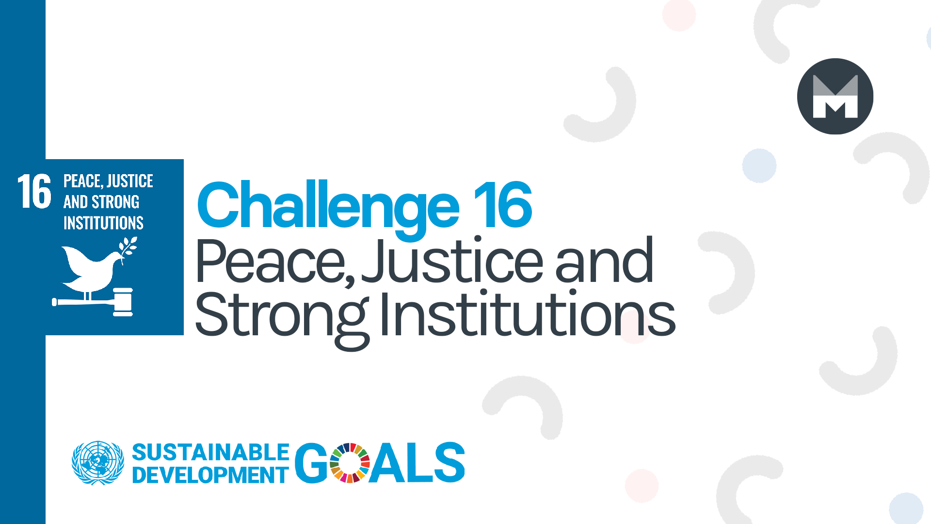 Challenge 16: Peace, Justice and Strong Institutions