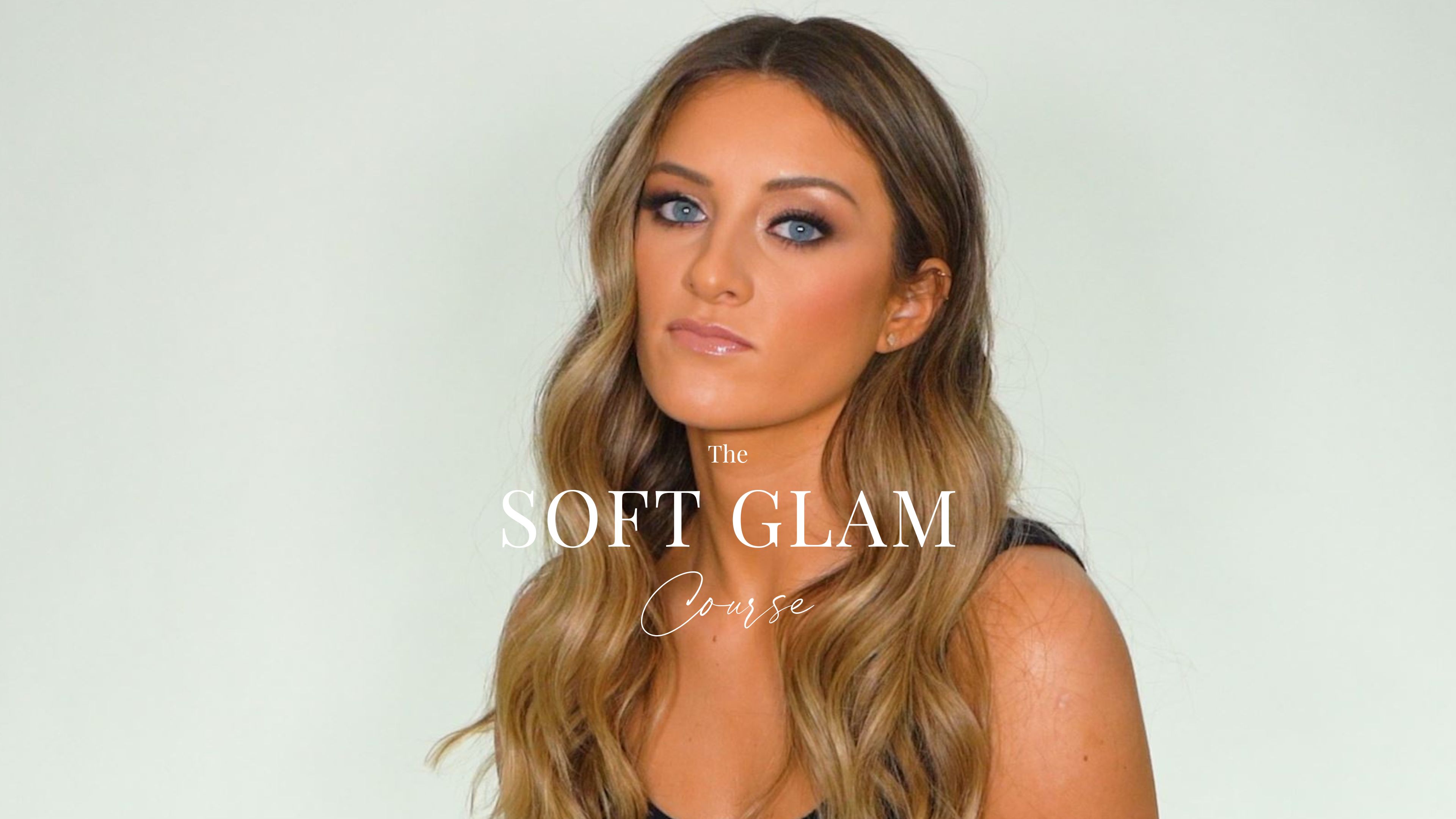 Soft Glam Course