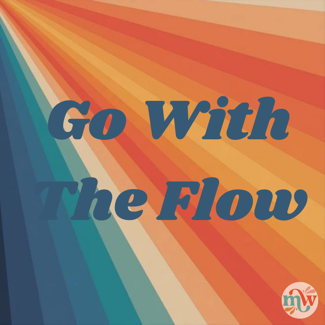 Go With The Flow