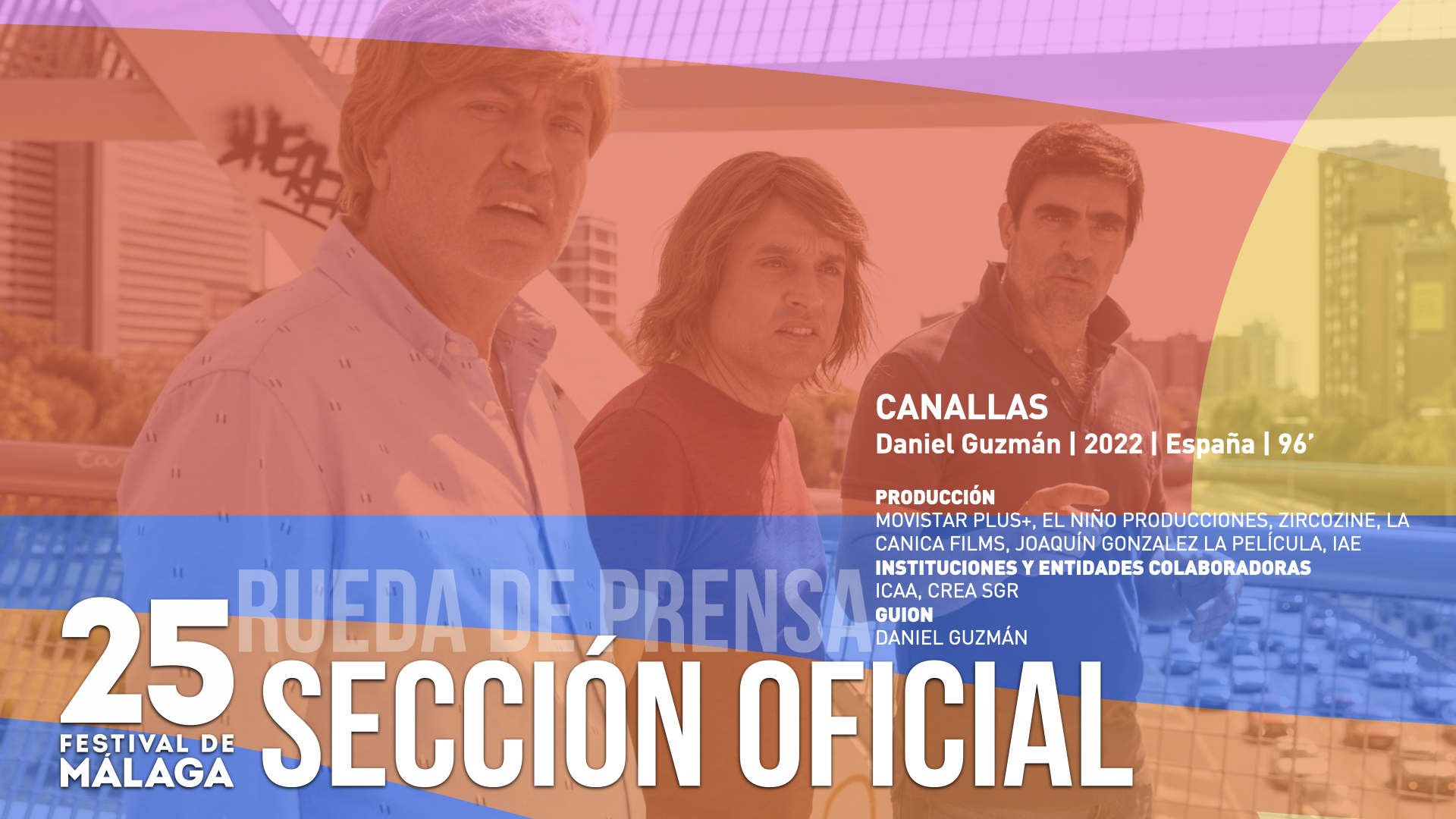 Canallas - Rueda de Prensa Sección Oficial - 25 Edición