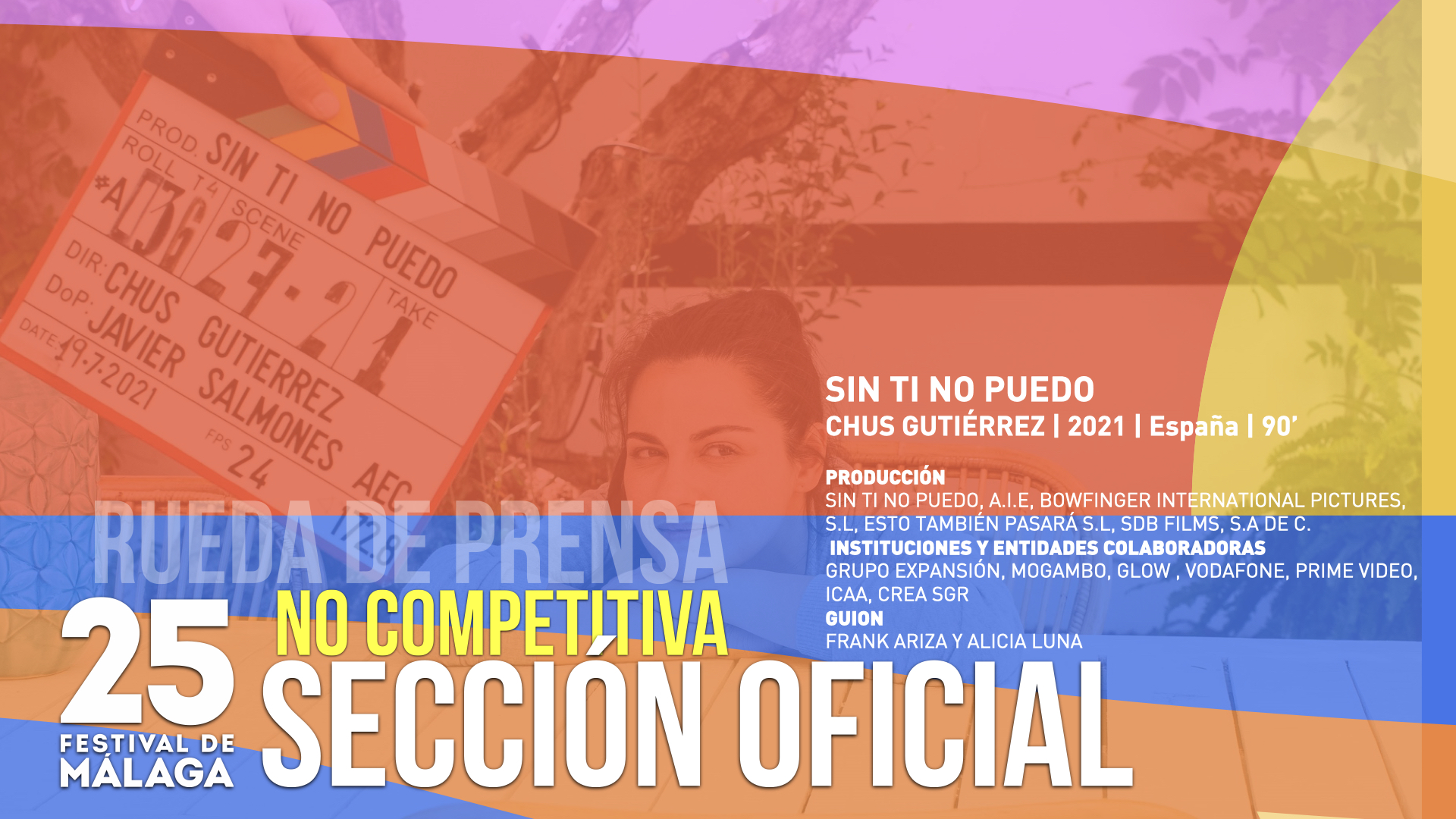 Sin ti no puedo - Rueda de Prensa Sección Oficial No Competitiva - 25 Edición