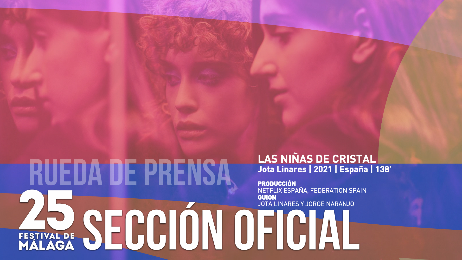 Las niñas de cristal - Rueda de Prensa Sección Oficial - 25 Edición