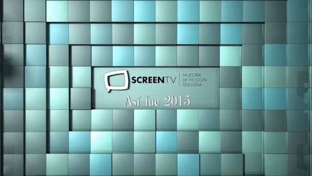 ScreenTV 2015 - Así fue 