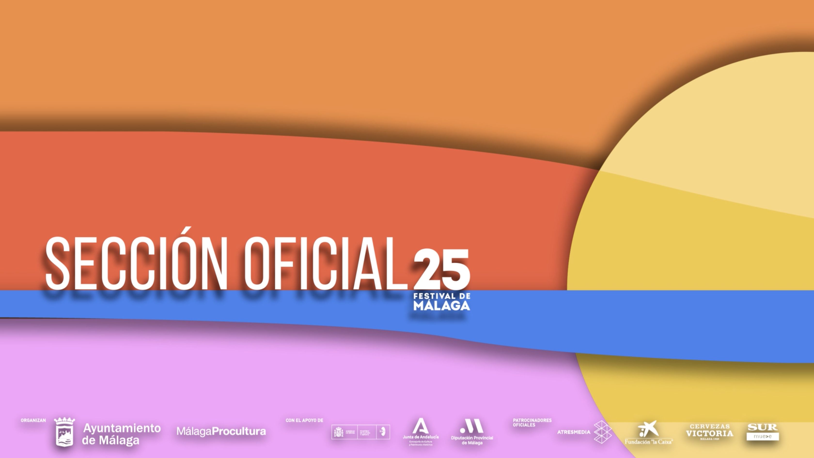 25 Edición - Largometrajes Sección Oficial