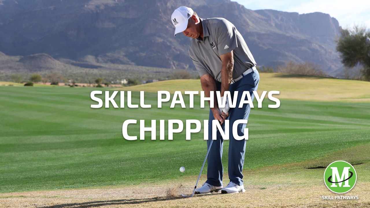 SKILL PATHWAYS: CHIPPING