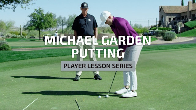 MICHAEL GARDEN-PLAYER LESSON