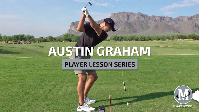 AUSTIN GRAHAM - PLAYER LESSON