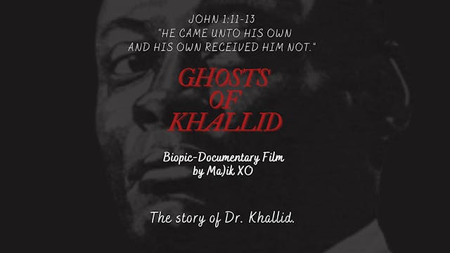 "Ghosts of Khallid" the Documentary (Part 1 - 3)