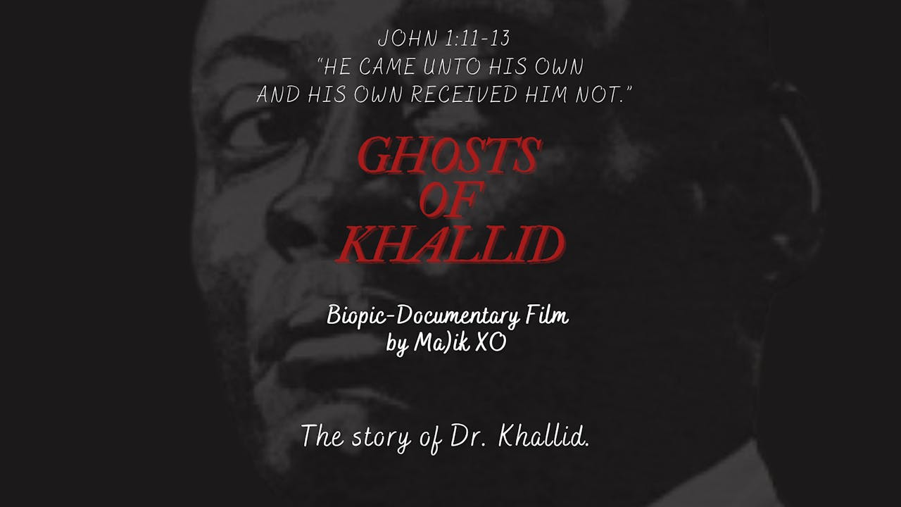 "Ghosts of Khallid" the Documentary (Part 1 - 3)