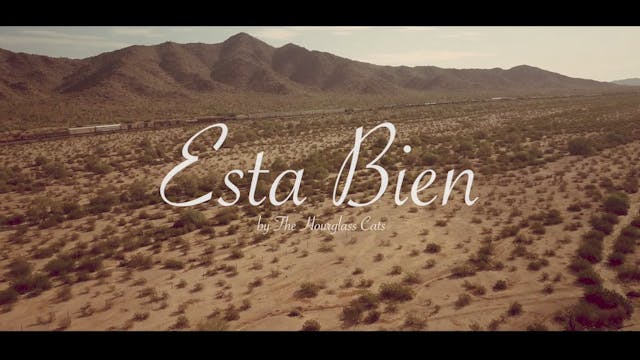 "Esta Bien" Music Video (The Hourglas...