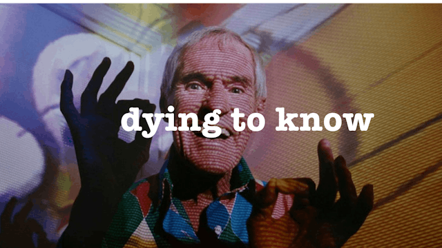Dying to Know: Ram Dass & Timothy Leary - Buy