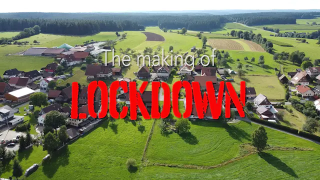 Lockdown | Making-of