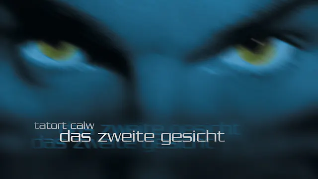 Tatort Calw - Das zweite Gesicht