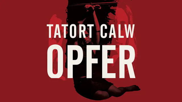 Tatort Calw - Opfer