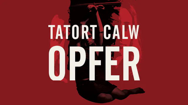 Tatort Calw - Opfer