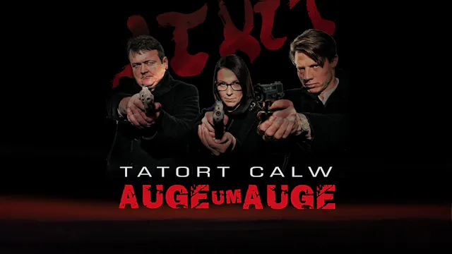 Tatort Calw - Auge um Auge