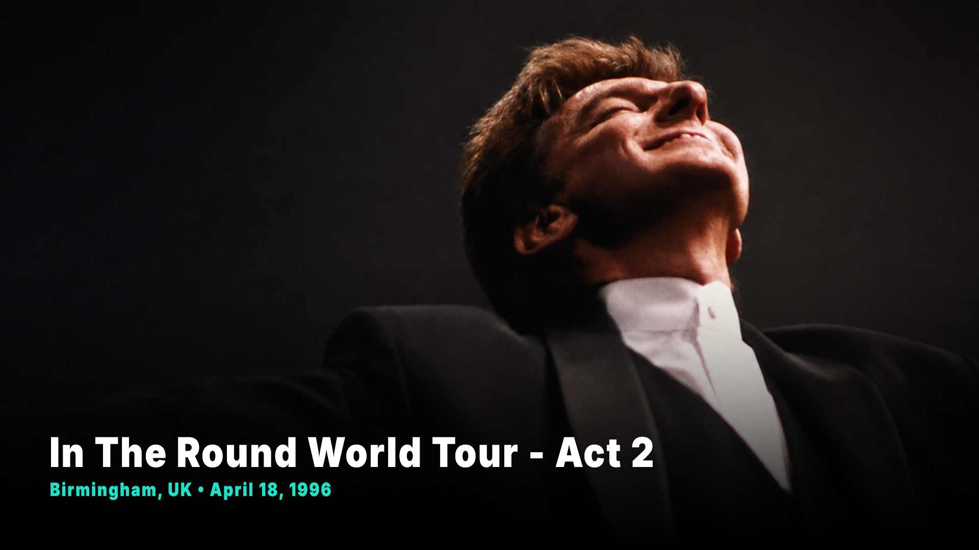 In The Round World Tour- N.E.C. - Birmingham, England - April 18, 1996 - Act 2