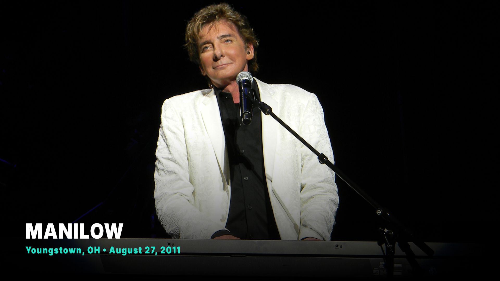 MANILOW - Youngstown, OH - August 27, 2011