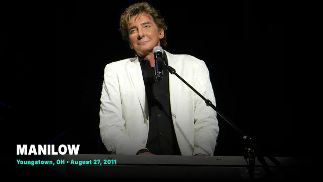 MANILOW - Youngstown, OH - August 27,...