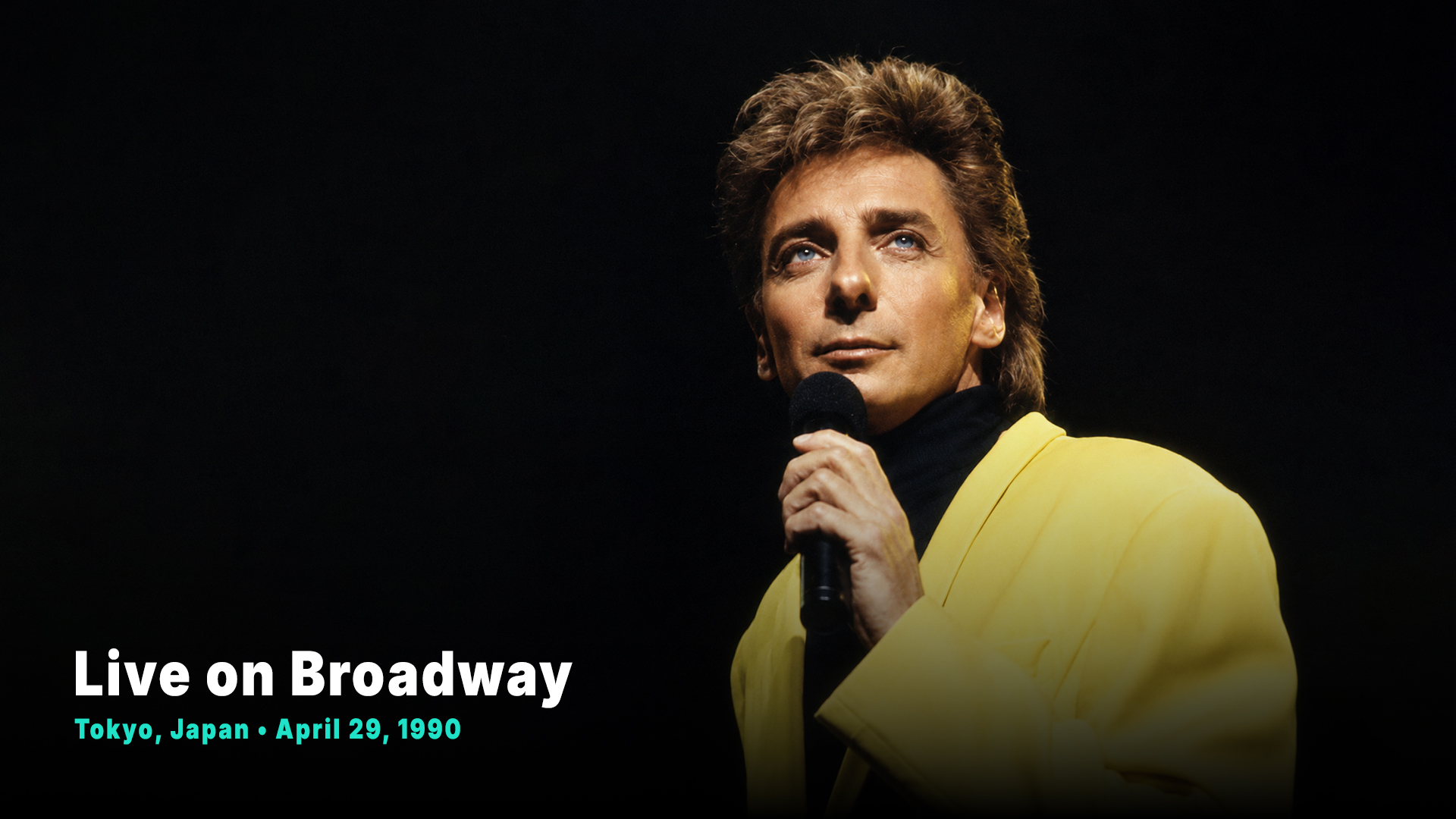 Live On Broadway - Tokyo, Japan - April 29, 1990