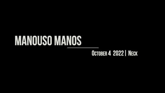 Manouso Manos October 4 2022 - neck