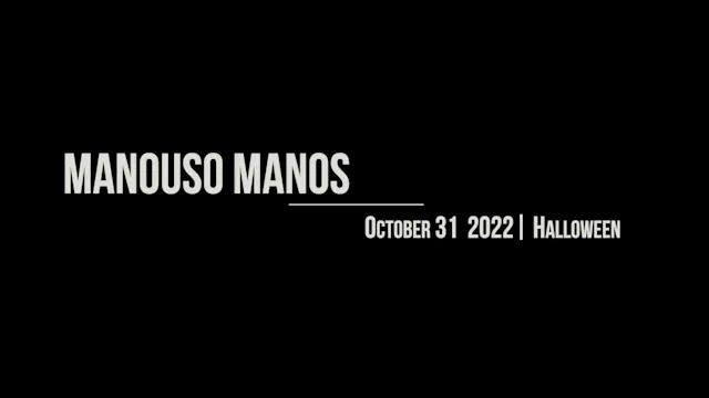 Manouso Manos October 31 2022 - halloween