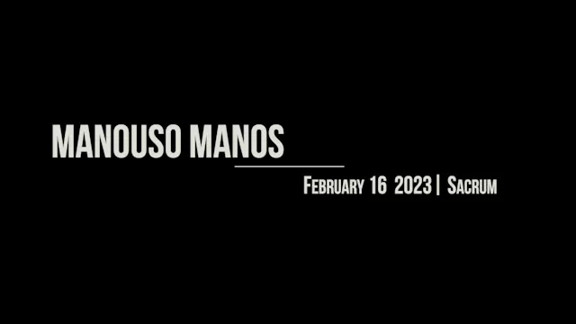 Manouso Manos February 16 2023 - sacrum