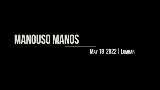 Manouso Manos May 18 2022 - lumbar