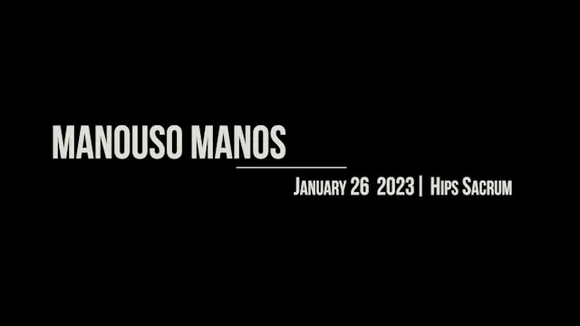 Manouso Manos January 28 2023 - hips sacrum