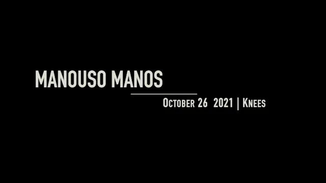 Manouso Manos October  26 2021 - Knees