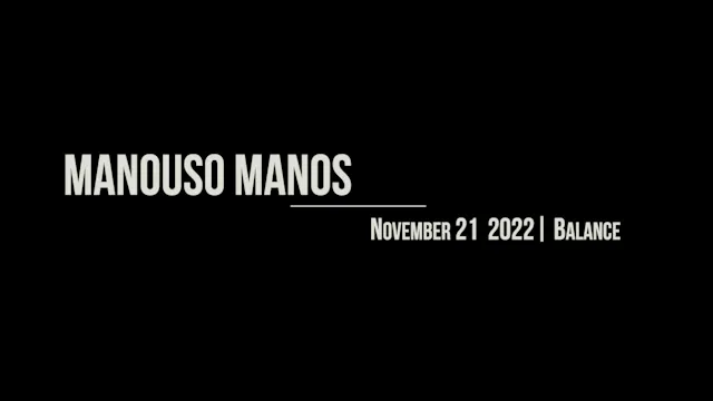 Manouso Manos November 21  2022 - balance