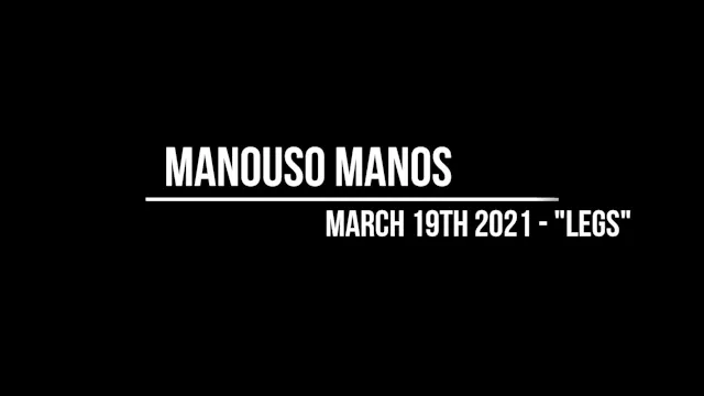 Manouso Manos Class 19th March 2021 - LEGS