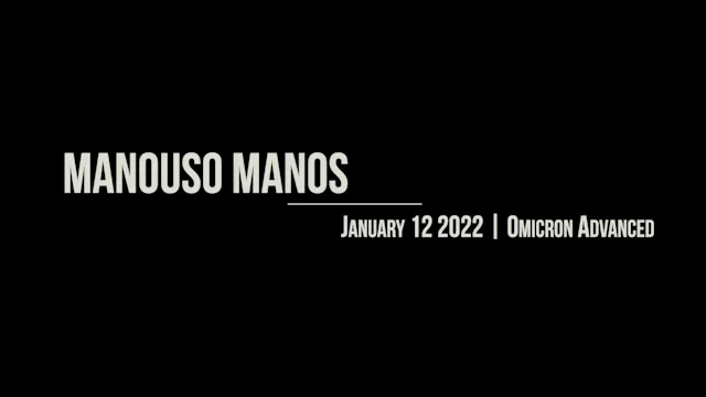 Manouso Manos January 12 2022 - Omicron Advanced