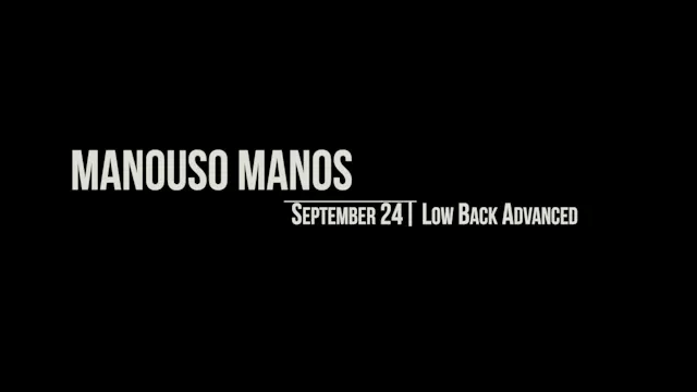 Manouso Manos September 24 2025 - low back advanced