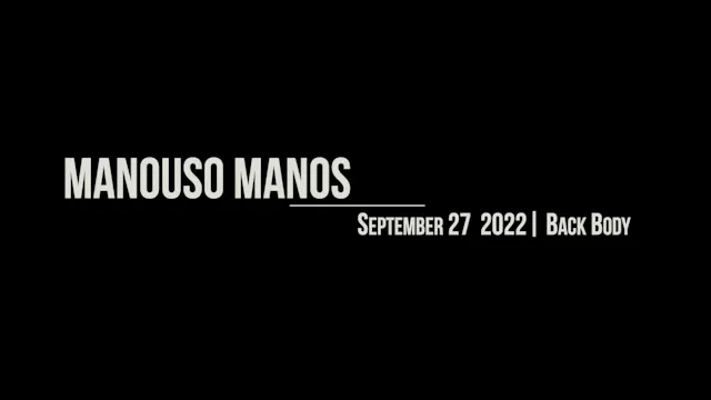 Manouso Mano September 27 2022 - back body