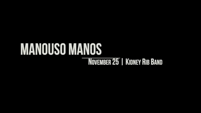 Manouso Manos November 25 2025 -  kidney rib band
