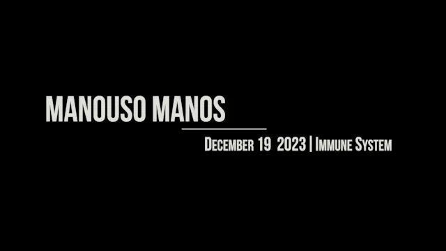 Manouso Manos December 20 2023 - immune system