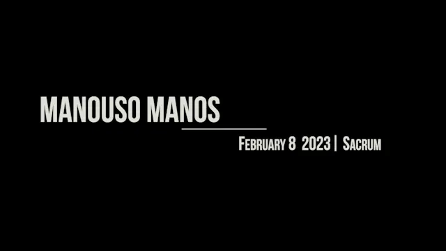 Manouso Manos  8 February 2023 - sacrum