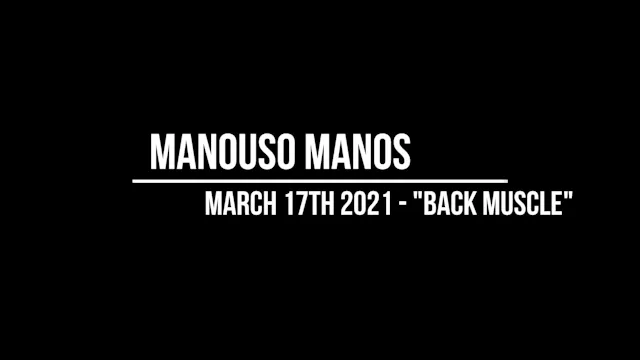 Manouso Manos Class 17th March 2021 - Back Muscle