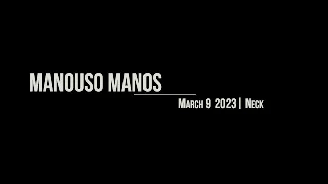 Manouso Manos March 9 2023 - neck