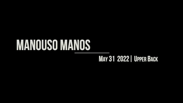 Manouso Manos May 31  2022 - upper back